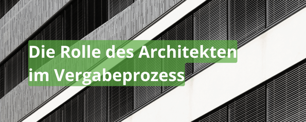 Die Rolle des Architekten bei der Vergabe Titelbild