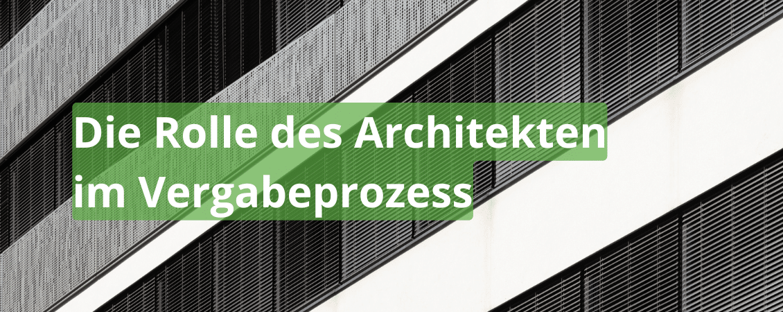 Die Rolle des Architekten bei der Vergabe Titelbild