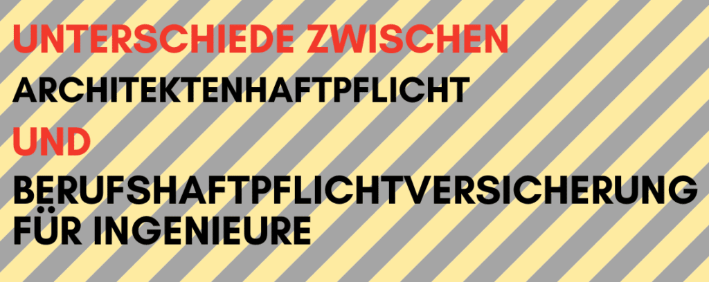 Architektenhaftpflicht vs. Berufshaftpflicht