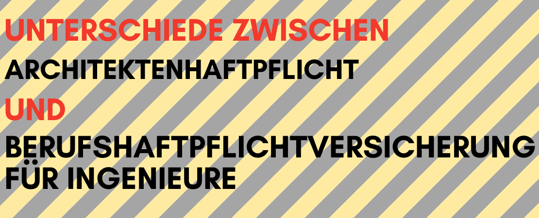 Architektenhaftpflicht vs. Berufshaftpflicht