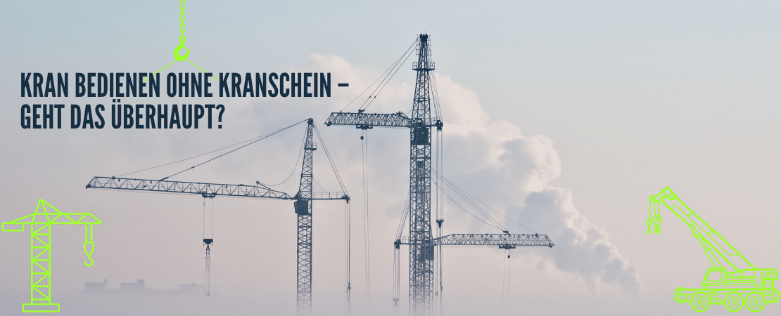 Kran bedienen ohne Kranschein Titelbild