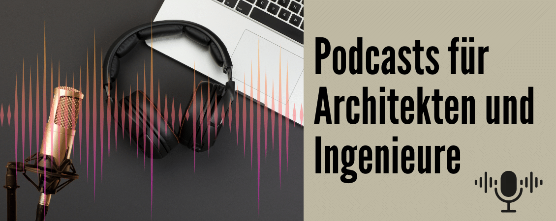 Mikrofon, Kopfhörer und Laptop auf dunklem Hintergrund mit Schallwellen und Text „Podcasts für Architekten und Ingenieure“.